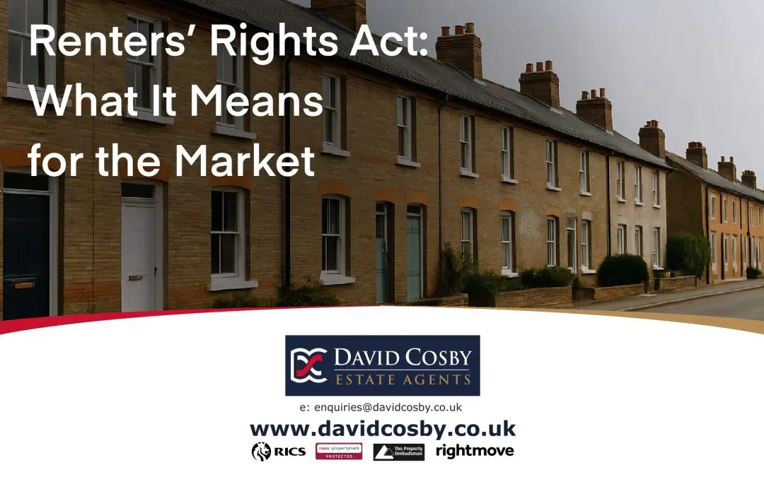 A row of traditional brick-built terraced houses photographed from the street, with overlaid text reading “Renters’ Rights Act: What It Means for the Market”, and branding for David Cosby Estate Agents displayed below.